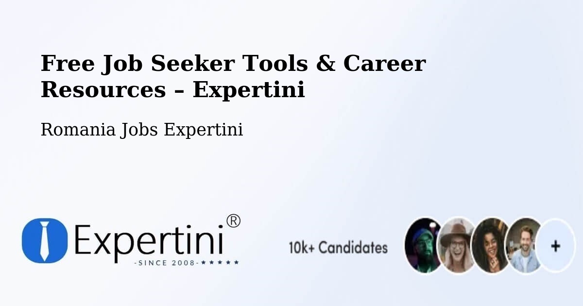 Free Job Seeker Tools & Career Resources – Comuna Vinderei - Comuna Vinderei, Romania Jobs Expertini