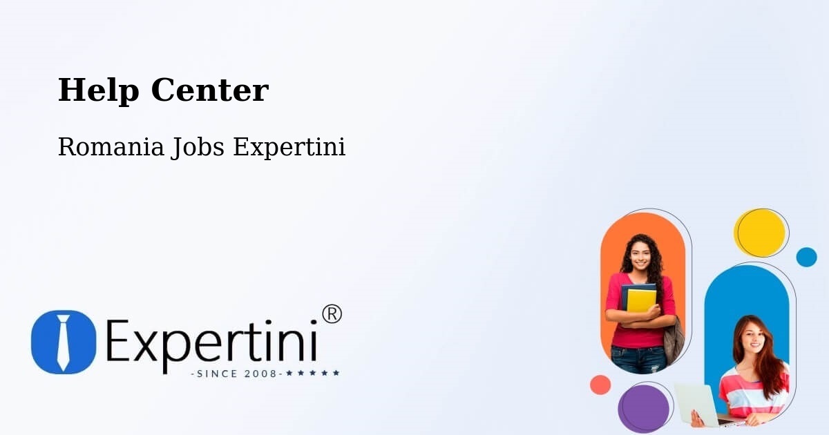 Help Center – Comuna Vinderei - Romania Jobs Expertini